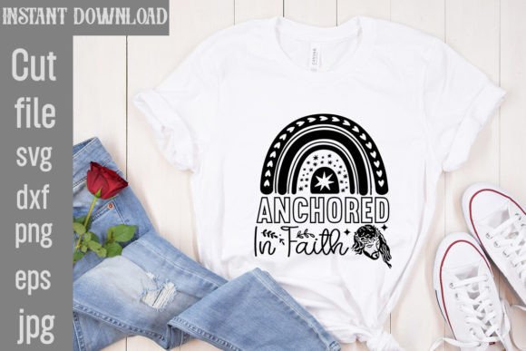 Anchored in Faith SVG: Graphics for T-Shirt Designs