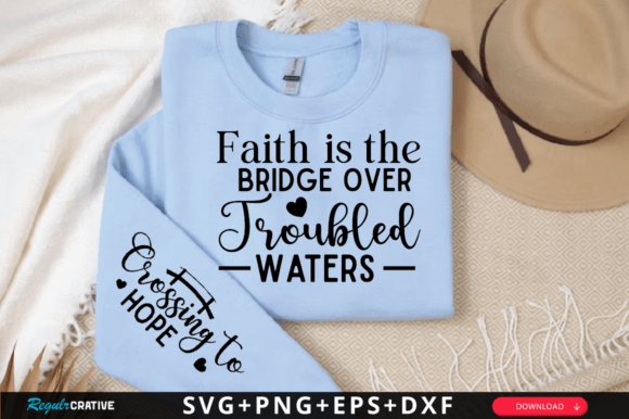 Faith is the Bridge: SVG Graphics for T-Shirt Designs