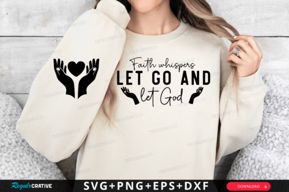Faith Whispers Let Go and Let God Sleeve Graphics