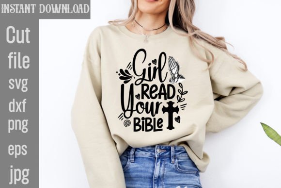 Girl Read Your Bible SVG: Graphics for T-Shirt Designs