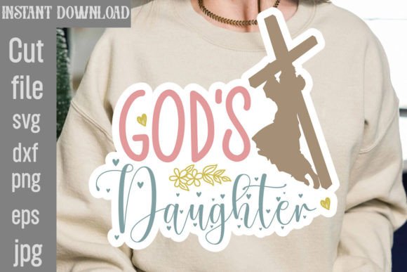 God s Daughter SVG: Graphics for T-Shirt Designs