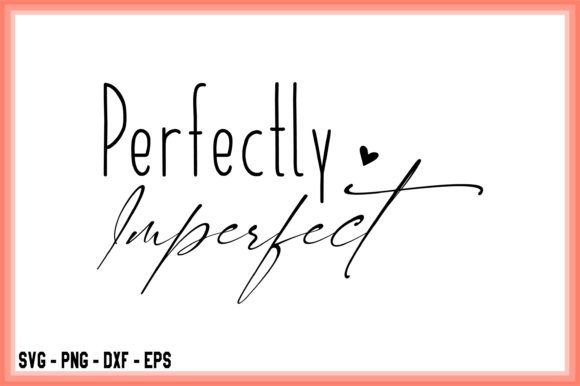 Graphics for T-Shirt Designs: Perfectly Imperfect SVG