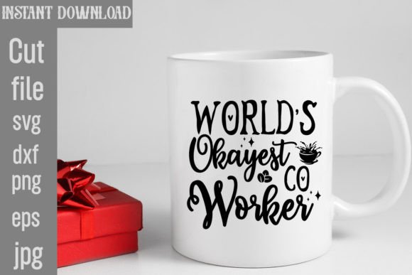 Graphics & Freebies: World s Okayest Co Worker SVG Cut File Review
