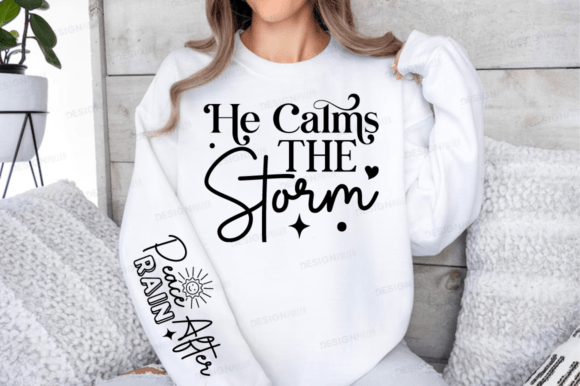He Calms the Storm Sleeve Graphics for T-Shirt Designs