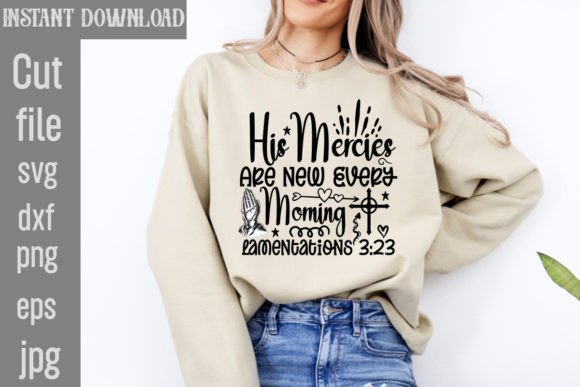 His Mercies Graphics for T-Shirt Designs