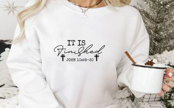 It is Finished Svg Shirt Graphics for T-Shirt Designs