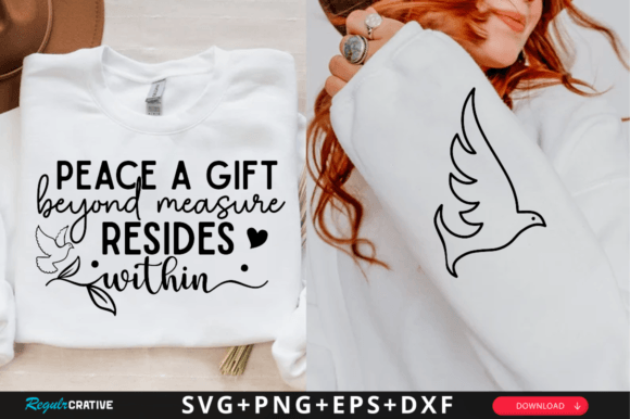 Peace a Gift Beyond Measure Resides SVG: Graphics for T-Shirt Designs