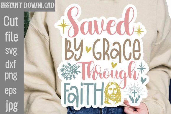 Saved by Grace SVG: Faith Graphics for T-Shirt Designs