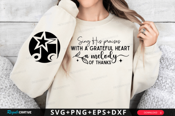 Sing His Praises SVG: Graphics for T-Shirt Designs