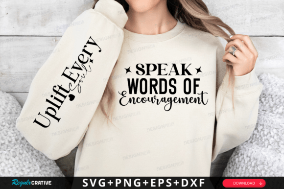 Speak Words of Encouragement Sleeve Svg Graphics for T-Shirt Designs