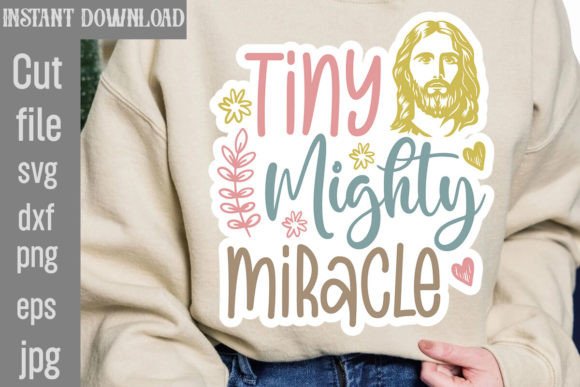 Tiny Mighty Miracle SVG: Graphics for T-Shirt Designs