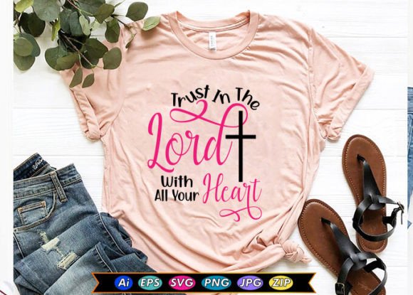 Trust in the Lord Graphics for T-Shirt Designs