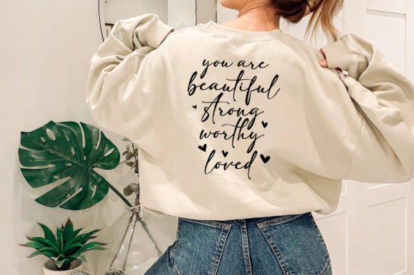 You Are Beautiful Strong, Mama Graphics & T-Shirt Designs
